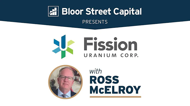Fission Uranium  (FCU) - CEO Ross McElroy - Uraniu...