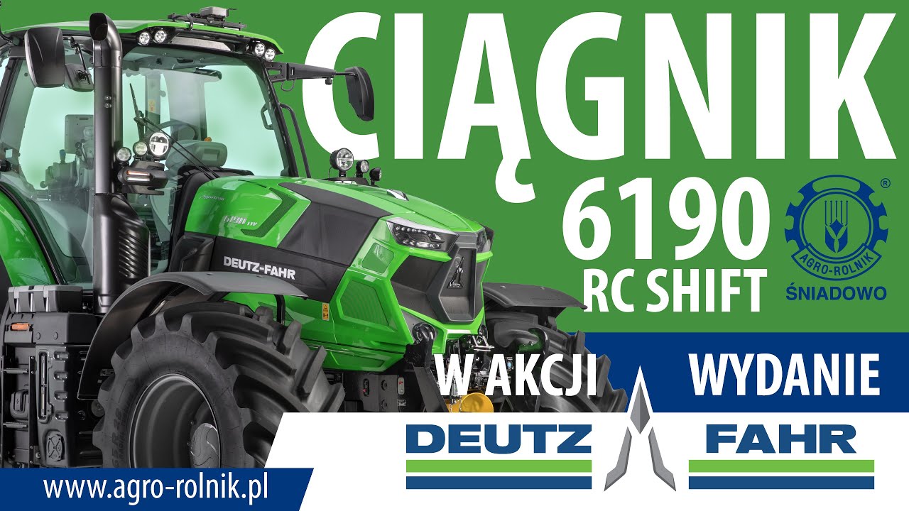 DEUTZ-FAHR Serii 6190 RC Shift - wydanie Śniadowo