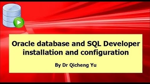 Oracle and SQL developer installation and configuration