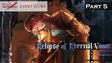 Path to Nowhere Event Story: Eclipse of Eternal Vows Part 5
