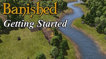 Banished Tutorial - Getting Started