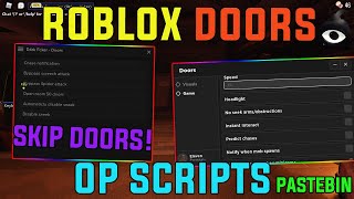 ROBLOX DOORS 👁️ OP SCRIPT/HACK [ SKIP DOORS , CATCH ESP , WALKSPEED , FLY , NOCLIP THROUGH DOORS...]