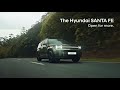 The Hyundai SANTA FE Hyundai Motor Philippines The Hyundai SANTA FE Hyundai Motor Philippines