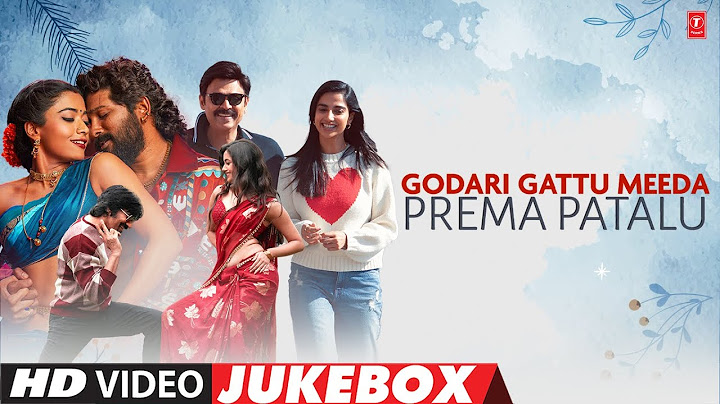 Godari Gattu Meeda Prema Patalu Video Jukebox | Latest Telugu Video Song | Telugu Video Hits