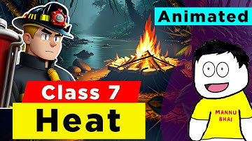 class 7 science chapter 3 - Heat | class 7 science new book | Class 7 Science Heat in One Shot