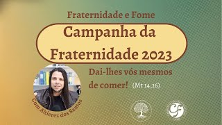 Campanha da Fraternidade 2023 - 