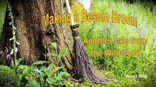 Making a Besom Witches Broom, Stuart King