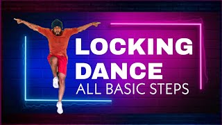 LOCKING DANCE ALL BASIC STEPS | with names