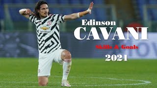 Edinson Cavani 2021 - Man Utd Number 7 - Best Skills, Assists & Goals - HD