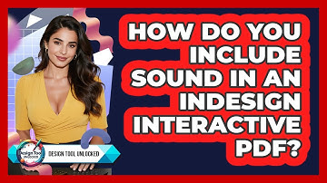 How Do You Include Sound In An InDesign Interactive PDF?