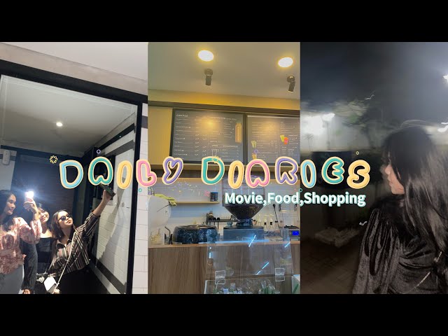 Daily Diaries Eps.05 | Movie,Food,Grocery,Etc 📽️🍜🛒 || Mellda Andara class=