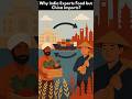 Why India Exports Food but China Imports?
