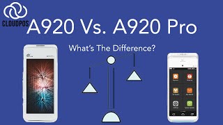 A920 Vs. A920 Pro: What's The Difference?