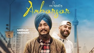 Video thumbnail of "Ambarsar - Sardaar Varinder | Superj4tt | KontrakMaxx | Tru Music Studios | 👍 2019"