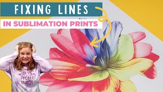 How to Fix Lines in Your Sublimation Prints