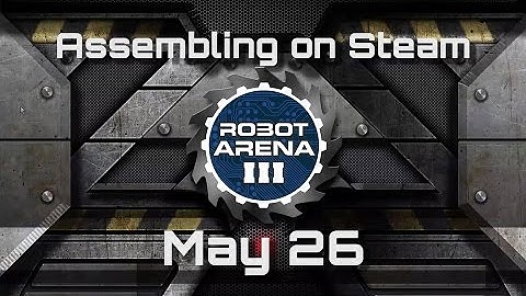 Robot Arena III - Coming Soon Trailer