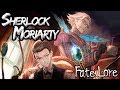 Fate Lore - The Tale of Sherlock Holmes and Moriarty