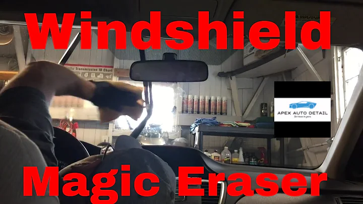 Tip and Tricks on cleaning a dirty car windshield (Magic Eraser)