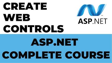 Create Web Controls in Asp.net | Asp.net Complete Course.