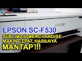 BIKIN PRODUKSI MERCHANDISE MU KIAN CEPAT!! REVIEW EPSON SureColor SC-F530