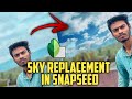 How to Replace Sky in Photos with Snapseed | Sky replacement in Snapseed | Tutorial | Sadiqtalks
