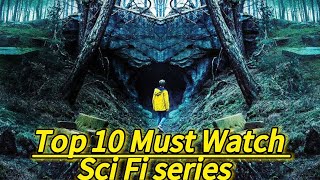 Top 10 Sci-Fi Series You MUST Watch  | The Ultimate Binge List!