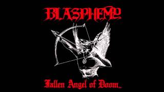 Video thumbnail of "Blasphemy - 06 - Ritual [Fallen Angel Of Doom]"