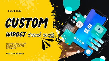Custom Widget එකක් හදමු - Flutter Mobile App Development for Beginner in Sinhala