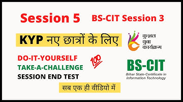 KYP Do-it-yourself 5 Take a Challenge Session 5 | BS-CIT Session 3