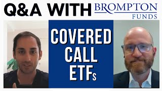Q&A w/ Brompton Pt1: Covered Call ETFs Discussion w/ Chris Cullen - Covered Call ETFs Explained!