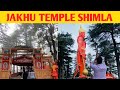 Jakhu temple shimla  jakhu temple shimla history 