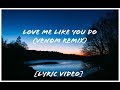 Ellie Goulding- Love Me Like You Do (Venom Remix) [Lyric Video]