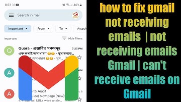 how to fix gmail not receiving emails  | not receiving emails Gmail | can