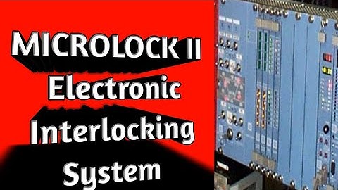 #Railway  MICROLOCK  II ( Electronic interlocking EI system) II Solid state interlocking SSI System.