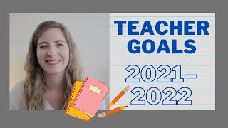 2021 2022 Teacher Goals Kindergarten Teacher Goals