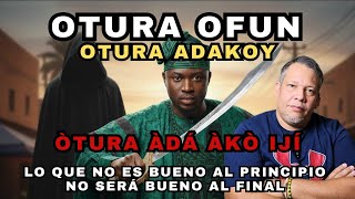 Otura Ofun | ENTENDIENDO el mensaje de IFA (OTURA ADAKOY) Otura Elefun