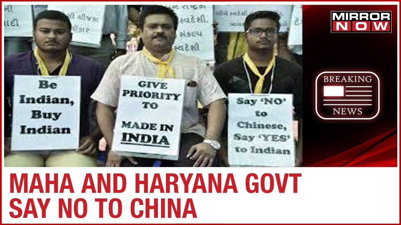 Maharashtra and Haryana state government says no the Chinese contracts after Galwan clash