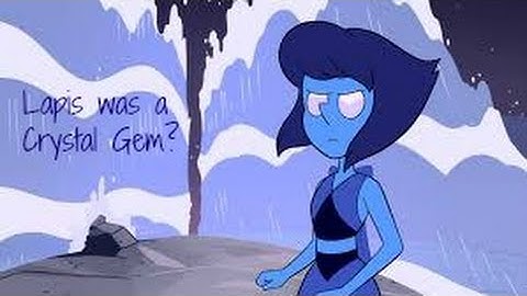 Steven Universe Theory - Lapis was a crystal gem !!?