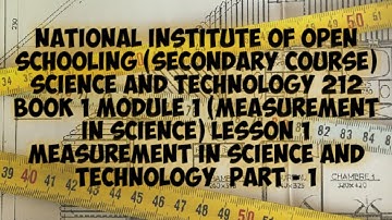 lesson1(MEASUREMENT IN SCIENCE&TECHNOLOGY PART 1)of N.I.O.S class 10 subject science&technology(212)