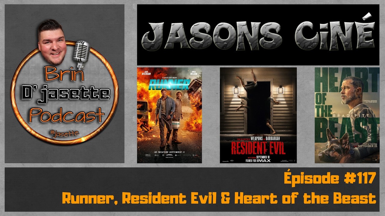 Jasons Ciné - Épisode #117 Runner, Resident Evil & Heart of the Beast