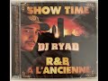 Dj ryad  show time  rb a lancienne cd1