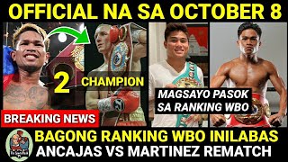 CASIMERO, MAGSAYO WBO Bagong WORLD Rankings INILABAS Na | ANCAJAS vs MARTINEZ Rematch Sa October 8
