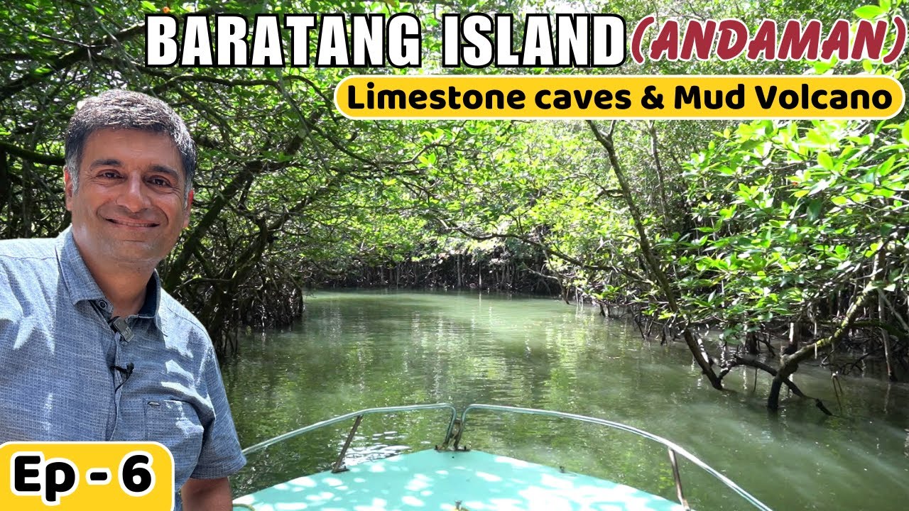 EP   6 Baratang Island Andaman  We saw Jarawa Tribe  Limestone Caves andaman  Mud Volcano