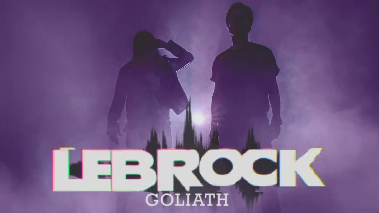 YouTubeでLEBROCK - Goliathを視聴 YouTubeでLEBROCK - Goliathを視聴