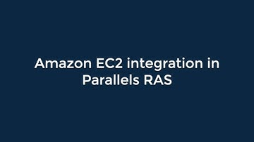 Amazon EC2 integration in Parallels RAS
