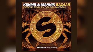 KSHMR & Marnik - Bazaar (Official Sunburn Goa 2015 Anthem) (Official Audio)