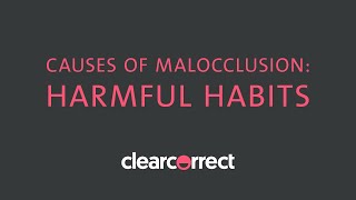 Causes of malocclusion: harmful habits