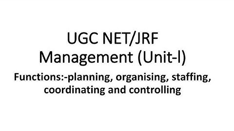 Management Functions:-Planning, Organising, Staffing, Coordinating, Directing, Controlling||UGC||NET