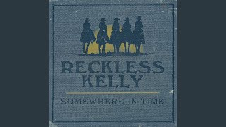 Video thumbnail of "Reckless Kelly - Some People's Kids"