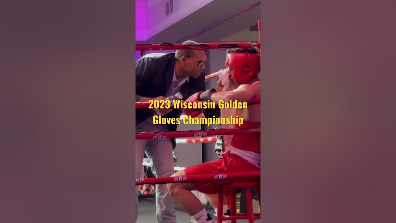2023 Wisconsin Golden Gloves Championship YouTube